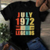 July 1972 The Birth Of Legends Vintage Unisex Tshirt 3 July 1972 The Birth Of Legends Vintage Unisex Tshirt