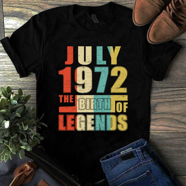 July 1972 The Birth Of Legends Vintage Unisex Tshirt
