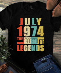July 1974 The Birth Of Legends Vintage Unisex Tshirt