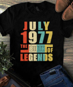 July 1977 The Birth Of Legends Vintage Unisex Tshirt