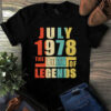July 1978 The Birth Of Legends Vintage Unisex Tshirt 3 July 1978 The Birth Of Legends Vintage Unisex Tshirt