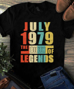 July 1979 The Birth Of Legends Vintage Unisex Tshirt
