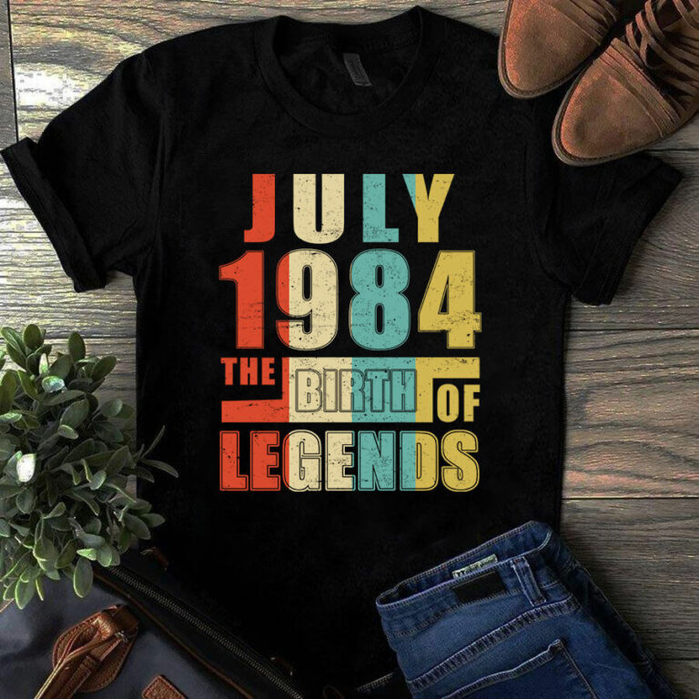 July 1984 The Birth Of Legends Vintage Unisex Tshirt