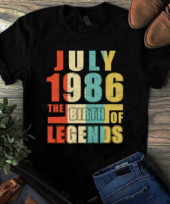 July 1986 The Birth Of Legends Vintage Unisex Tshirt