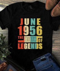 June 1956 The Birth Of Legends Vintage Unisex Tshirt