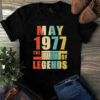 May 1977 The Birth Of Legends Vintage Unisex Tshirt 3 May 1977 The Birth Of Legends Vintage Unisex Tshirt