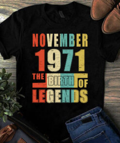 November 1971 The Birth Of Legends Vintage Unisex Tshirt
