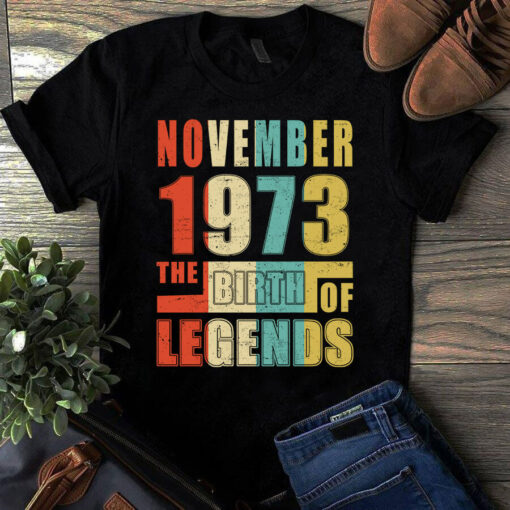 November 1973 The Birth Of Legends Vintage Unisex Tshirt