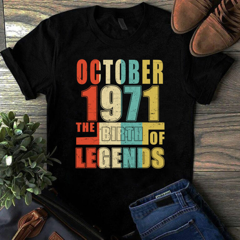 October 1971 The Birth Of Legends Vintage Unisex Tshirt