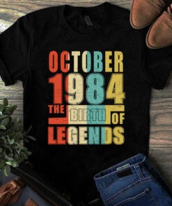 October 1984 The Birth Of Legends Vintage Unisex Tshirt