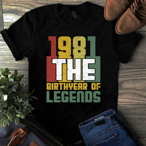 1981 The Birthyear Of Legends Vintage Tshirt