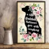 A Little Golden Retriever Goes With Everything Flower Dog Poster