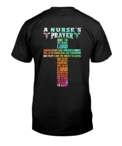 A Nurse's Prayer Give To My Heart Lord Christian Nurse Gif Tshirt