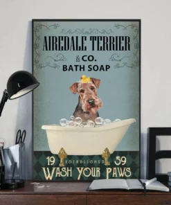 Airedale Terrier And Co Bath Soap Wash Your Paws Airedale Terrier Dog Poster