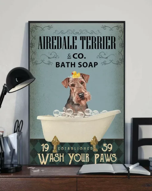 Airedale Terrier And Co Bath Soap Wash Your Paws Airedale Terrier Dog Poster