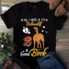 All I Need Is My Bullmastiff and a Good Book Dog Tshirt