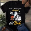 All I Need Is My Keeshond And A Good Book Dog Tshirt 3 All I Need Is My Keeshond and a Good Book Dog Tshirt