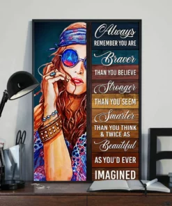 Always Remember You Are Braver Than You Believe Hippie Vintage Girl Poster