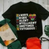 Always Unique Talent Intelligent Sometimes Mysterious Autism Gift tShirt