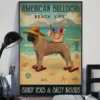 American Bulldog Beach Life Sandy Toes and Salty Kisses Dog Poster