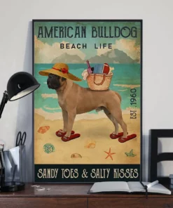 American Bulldog Beach Life Sandy Toes And Salty Kisses Dog Poster