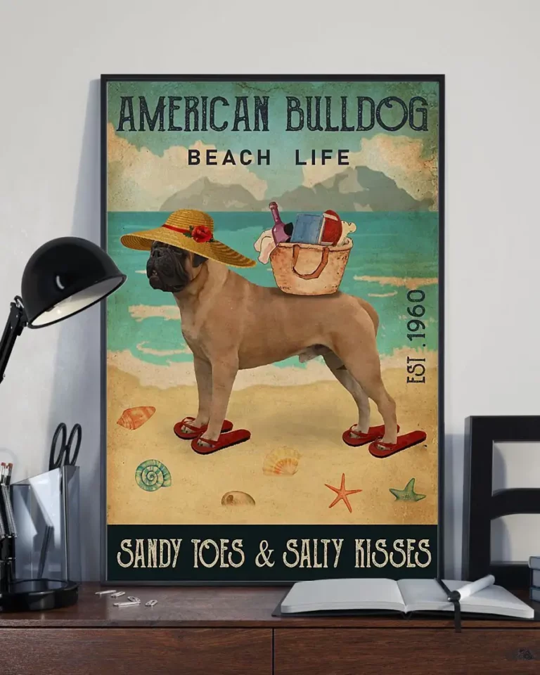 American Bulldog Beach Life Sandy Toes and Salty Kisses Dog Poster