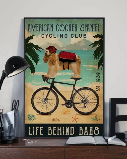 American Cocker Spaniel Cycling Club Life Behind Bars Dog Poster