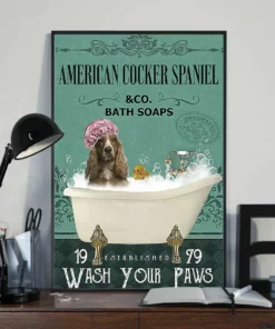 American Cocker Spaniel And Co Bath Soap Wash Your Paws Dog Poster