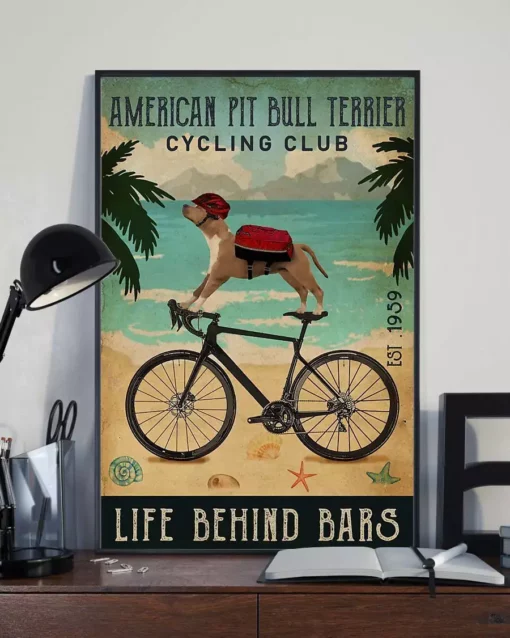 American Pit Bull Terrier Cycling Club Life Behind Bars Dog Poster