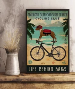 American Staffordshire Terrier Cycling Club Life Behind Bars Dog Poster