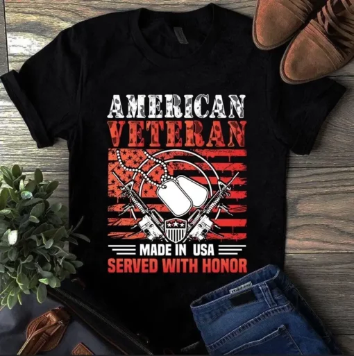 American Veteran Made In Usa Served With Honor Gift Tshirt