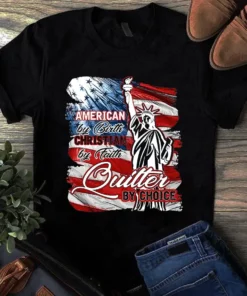 American By Birth Christian By Faith Quilter By Choice Quilting Sewing Tshirt