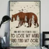 And Into the Forest I Go to Lose My Mind and Find My Soul Bear Camping Poster