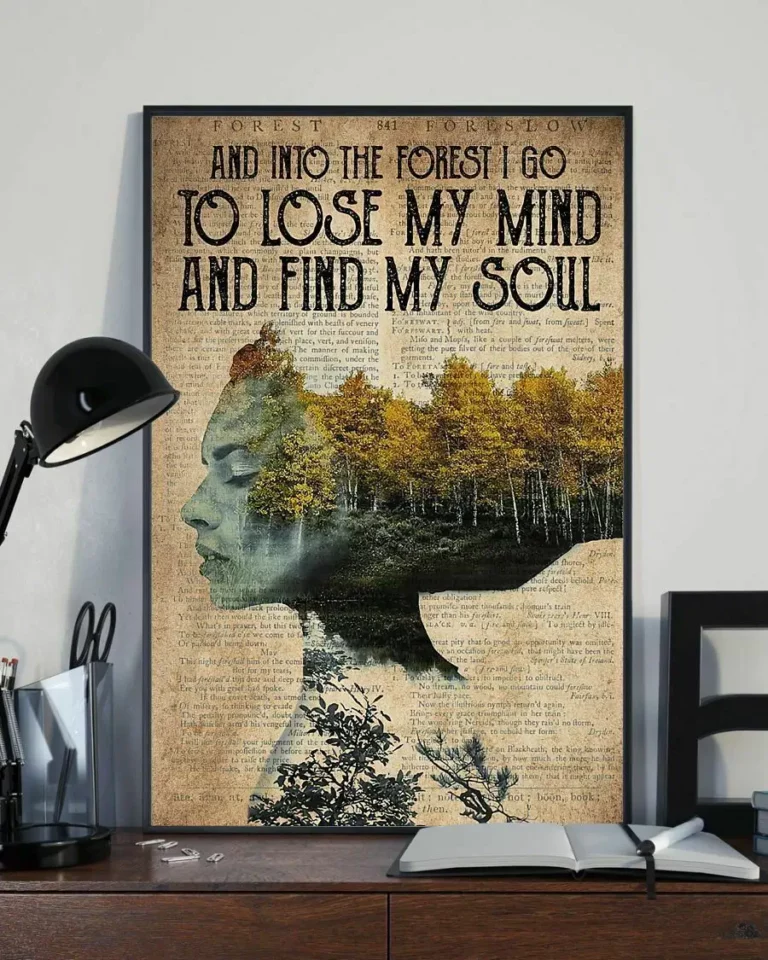 And Into the Forest I Go to Lose My Mind and Find My Soul Girl Camping Poster