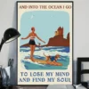 And Into the Ocean I Go to Lose My Mind Dachshund Dog Surfing Poster