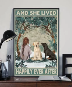 And She Lived Happily Ever After 2 Labrador Dogs Poster