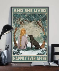 And She Lived Happily Ever After Blondie Girl Black Labrador Dog Poster