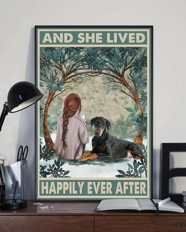 And She Lived Happily Ever After Doberman Dog Poster