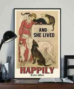 And She Lived Happily Ever After Dogs And Cats Home Decor Wall Art Poster