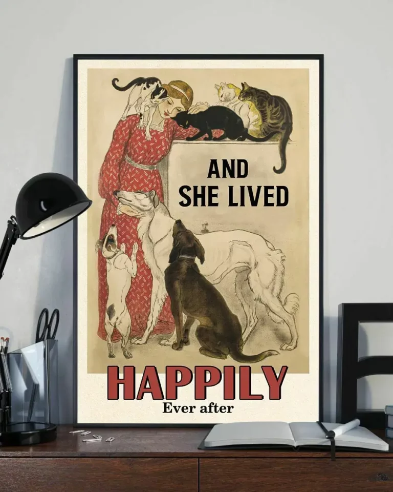 And She Lived Happily Ever After Dogs and Cats Home Decor Wall Art Poster