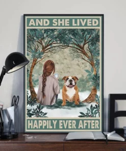 And She Lived Happily Ever After English Bulldog Dog Poster