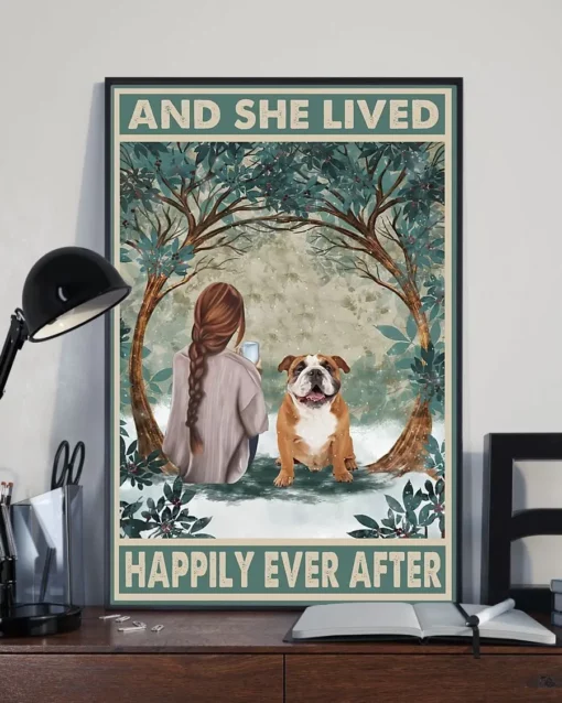 And She Lived Happily Ever After English Bulldog Dog Poster