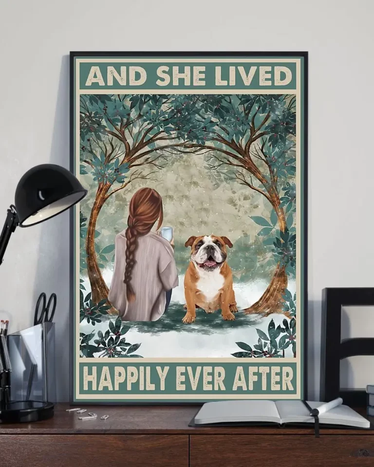 And She Lived Happily Ever After English Bulldog Dog Poster