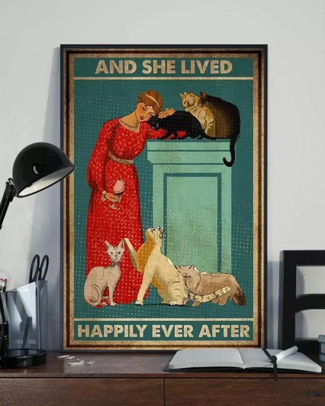 And She Lived Happily Ever After Lady With Cats Poster