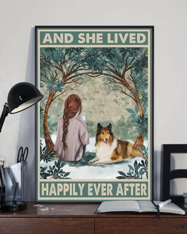 And She Lived Happily Ever After Rough Collie Dog Poster