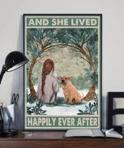 And She Lived Happily Ever After Shar Pei Dog Poster