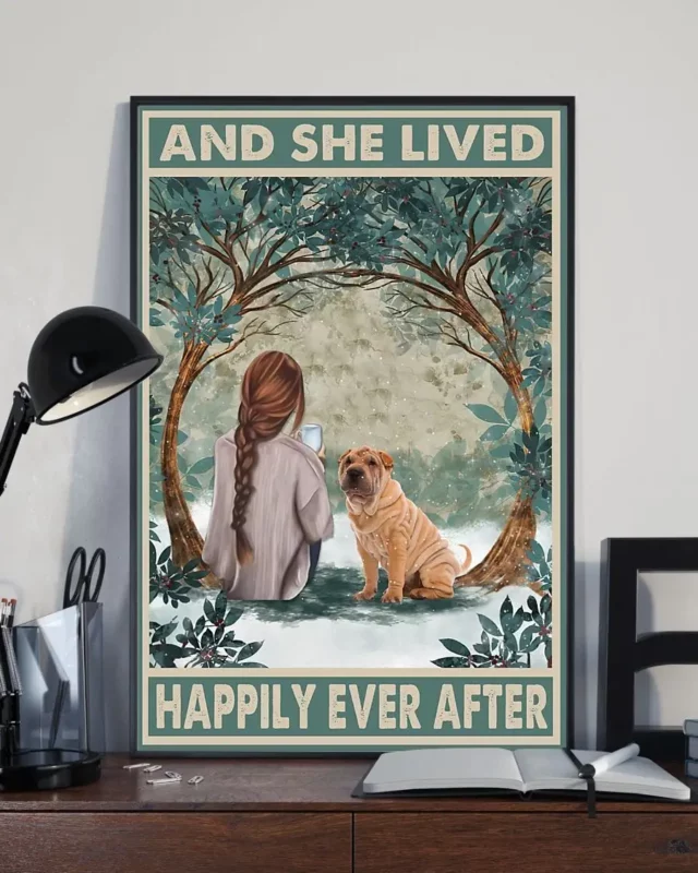 And She Lived Happily Ever After Shar Pei Dog Poster