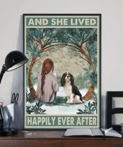 And She Lived Happily Ever After Spaniel Dog Poster