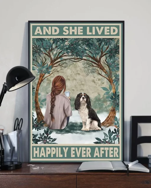 And She Lived Happily Ever After Spaniel Dog Poster