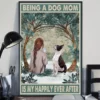 Being A Dog Mom Is My Happily Ever After Boston Terrier Dog Poster 3 Being a Dog Mom is My Happily Ever After Boston Terrier Dog Poster